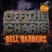 Off The Charts - Bell Gardens