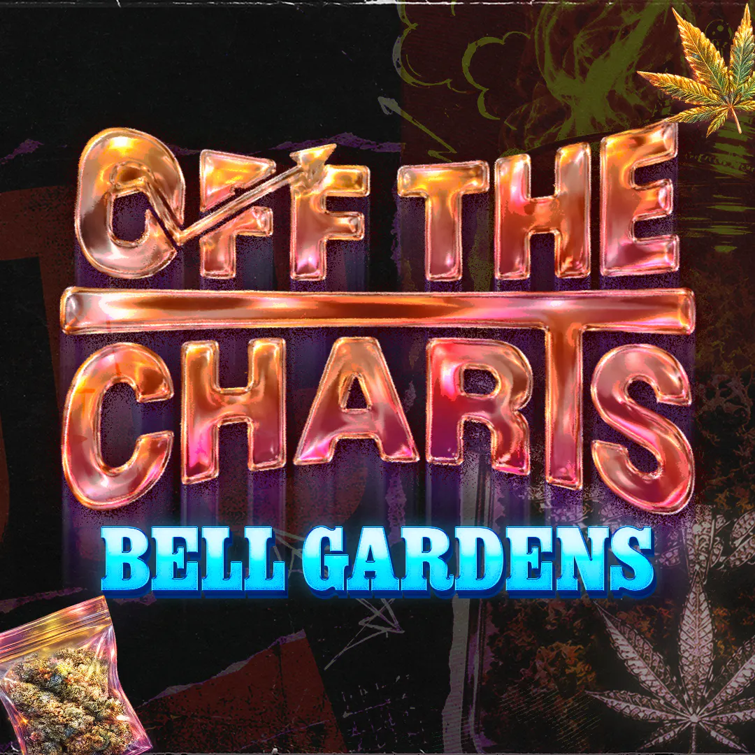 Off The Charts - Bell Gardens