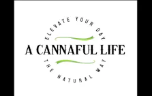 A Cannaful Life