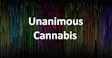 Unanimous Cannabis
