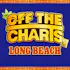 Off the Charts - Long Beach