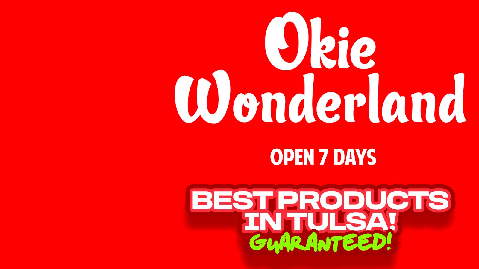 NOW OPEN - Okie Wonderland Dispensary- 11th & Memorial listing banner