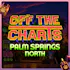 Off the Charts - Palm Springs North
