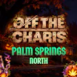 Off the Charts - Palm Springs North