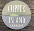 Copper Island Cannabis Company - Blind Bay