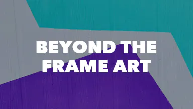 Beyond the Frame Art event image