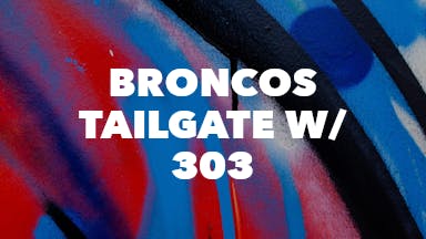 Broncos Tailgate w/ 303 event image