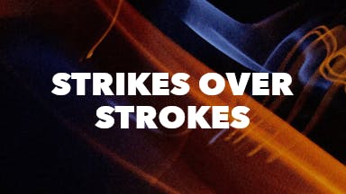 Strikes Over Strokes event image