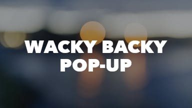 Wacky Backy Pop-Up event image