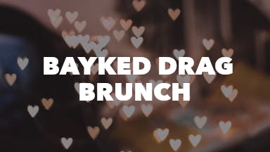 Bayked Drag Brunch event image