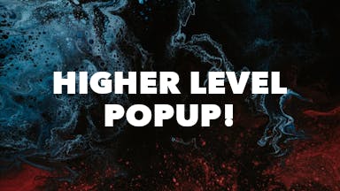 Higher Level PopUp! event image