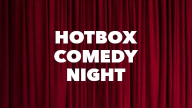 HOTBOX COMEDY NIGHT event image