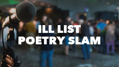 ILL LIST Poetry Slam event image