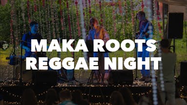 Maka Roots Reggae Night event image