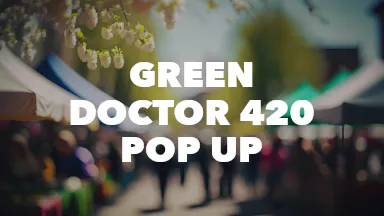 Green Doctor 420 Pop Up event image