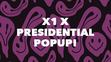 X1 x Presidential PopUp! event image
