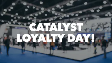 Catalyst Loyalty Day! event image