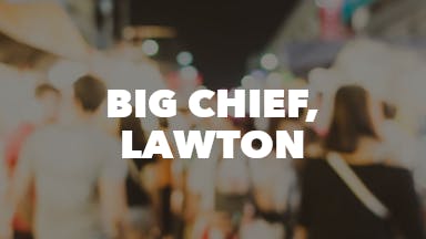 Big Chief, Lawton event image