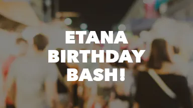 Etana Birthday Bash! event image