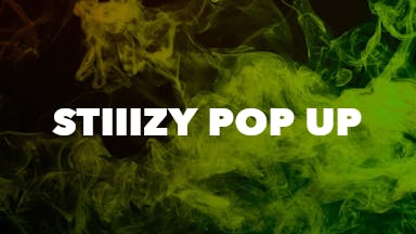 Stiiizy Pop Up event image
