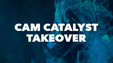 CAM Catalyst Takeover event image