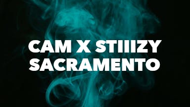 CAM x STIIIZY Sacramento event image