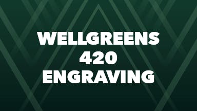 Wellgreens 420 Engraving event image