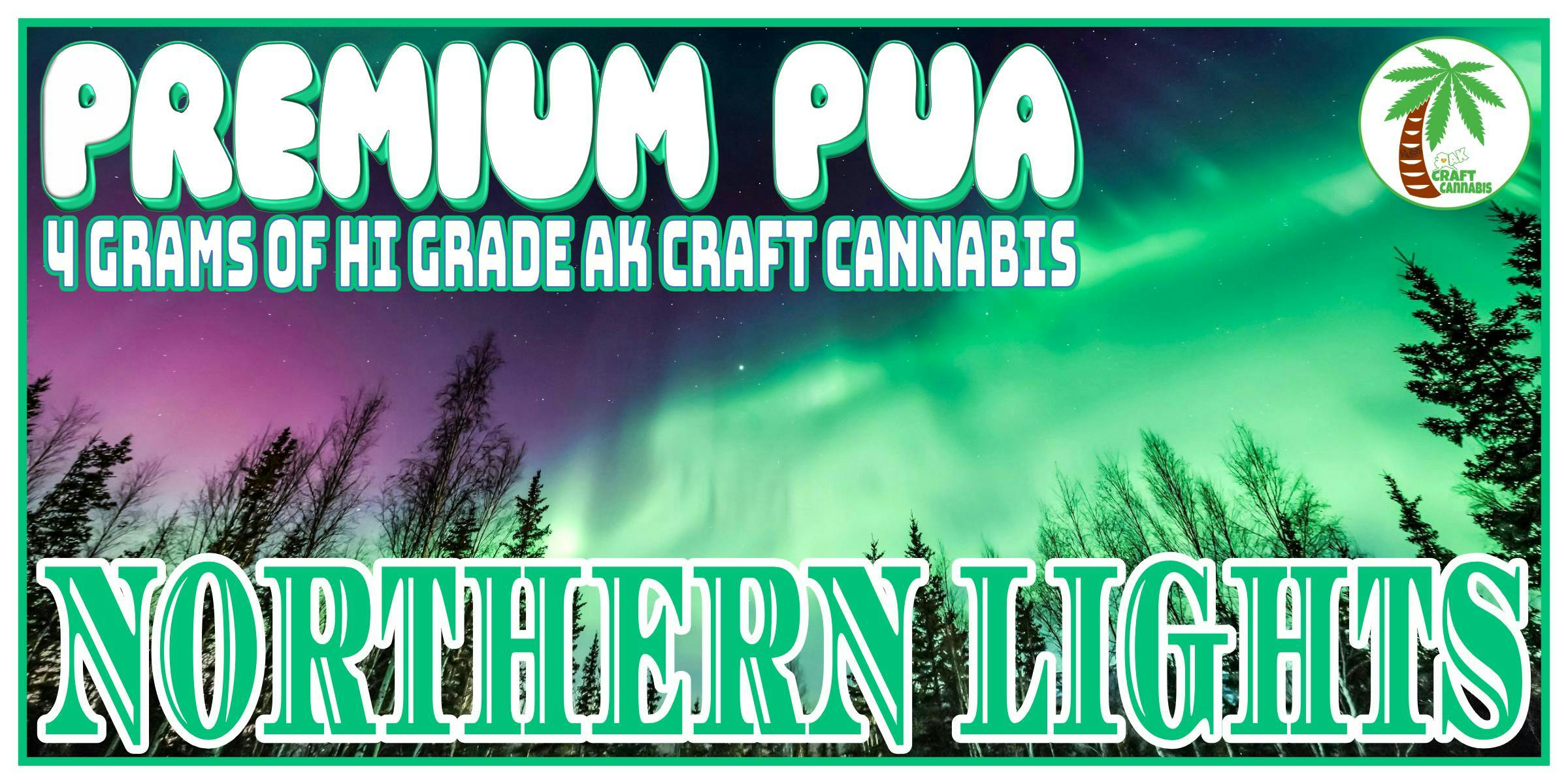 Pakalolo Supply Company - PSC | Northern Lights | Premium Pua - 1