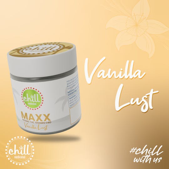 Chill Medicated - 1000mg THC : 1000mg CBD | MAXX Vanilla Lust Body Rub | MED - 1