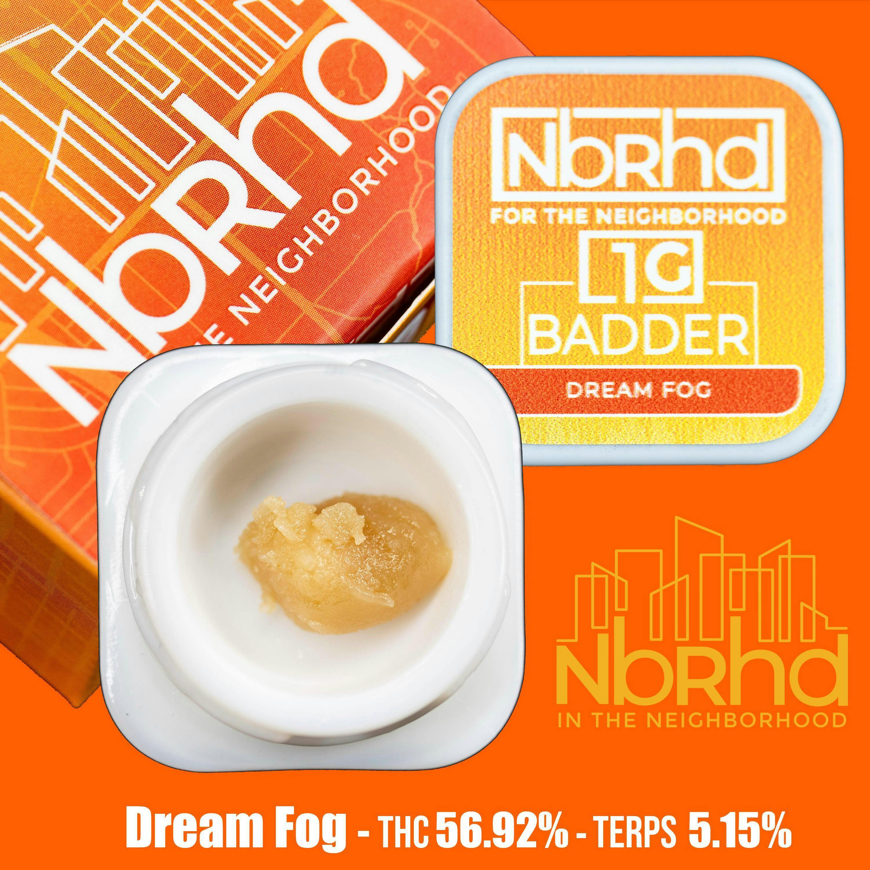 NBRHD - 4g Baller - Dream Fog - Badder - 1
