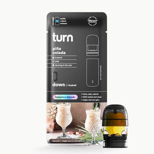 turn - 1.0g pod | piña colada | botanica blends | down | - 1