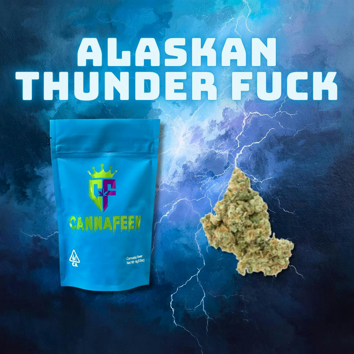 Cannafeen - Cannafeen | Alaskan Thunder Fuck | Big Buds | 14g - 1