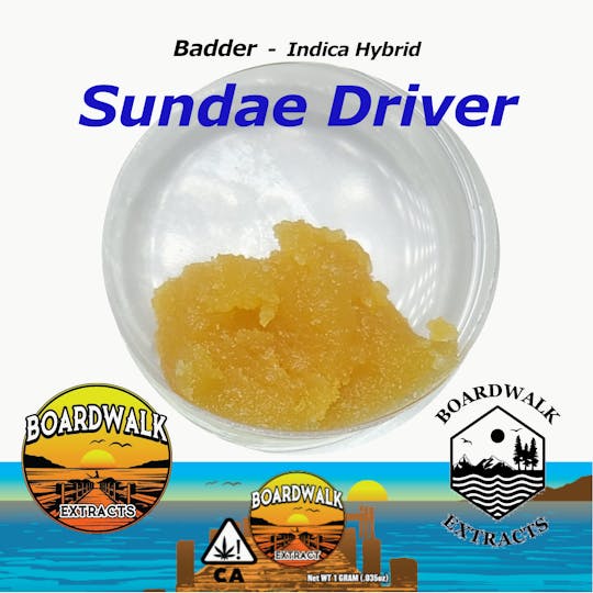 Boardwalk Extracts - Badder | Sundae Driver - 1
