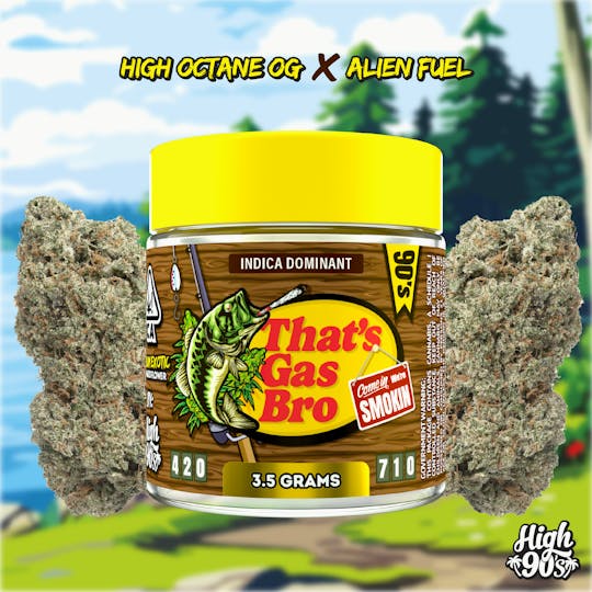 HIGH 90s - High 90s : That's Gas Bro 3.5g Flower - 1