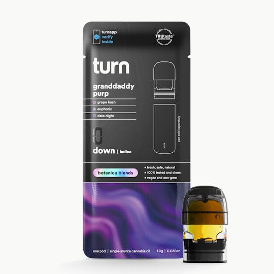 turn - 1.0g POD | granddaddy purp | botanica blends | down | - 1
