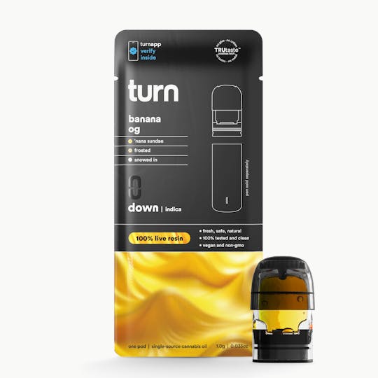 turn - 1.0g pod | banana OG | 100% live resin | down | - 1