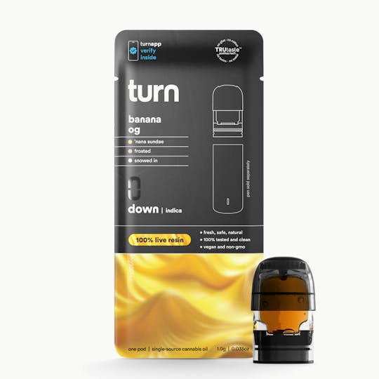 turn - 1.0g pod | banana OG | 100% live resin | down | - 1
