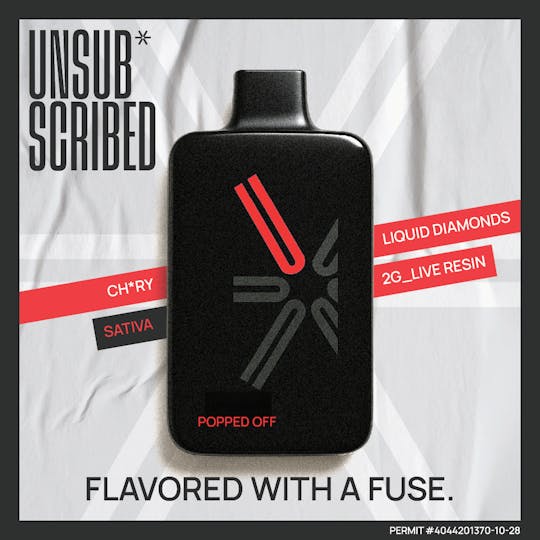 Unsub*scribed - UNSUBSCRIBED | Popped Off | 2G Liquid Diamond & Live Resin | Disposable - 1