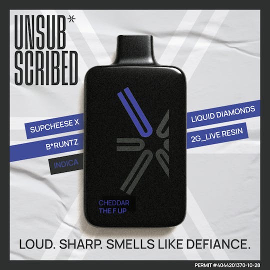Unsub*scribed - UNSUBSCRIBED | Cheddar the F Up | 2G Liquid Diamond & Live Resin | Dispo - 1