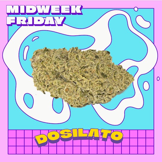 Midweek Friday - Dosilato Smalls | 28g - 1