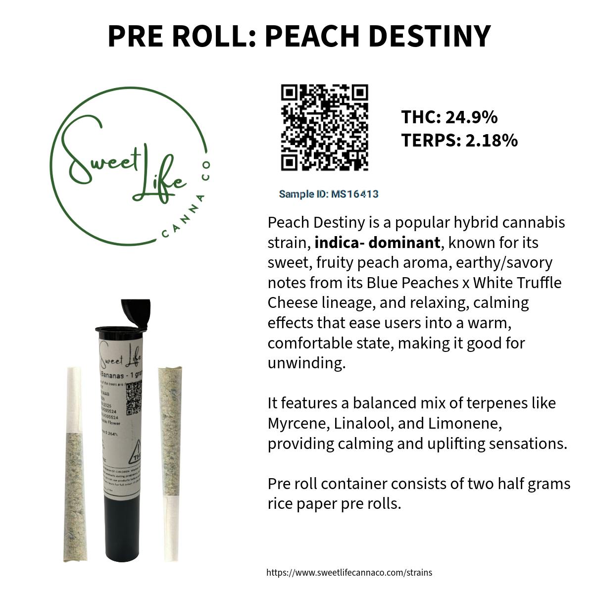 Sweet Life Canna Co - PRE ROLL Peach Destiny (1 Gram Total) - 1