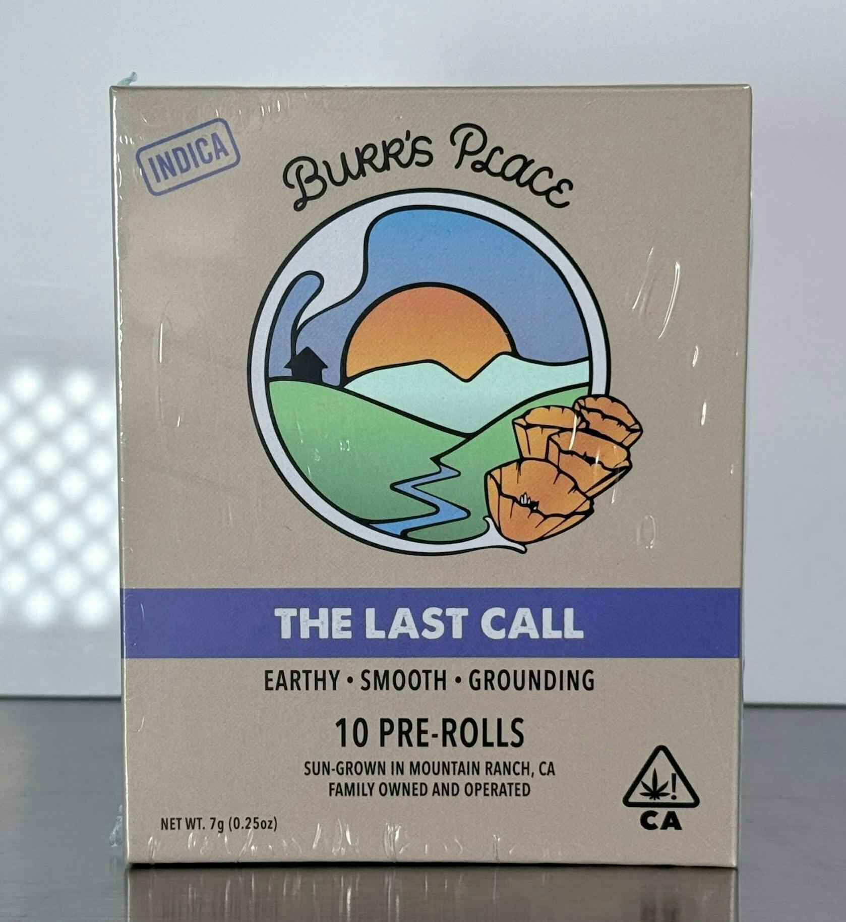 Burr's Place - Burr's Place | The Last Call | Indica Blend Joints | 0.7g each | 10pk - 1