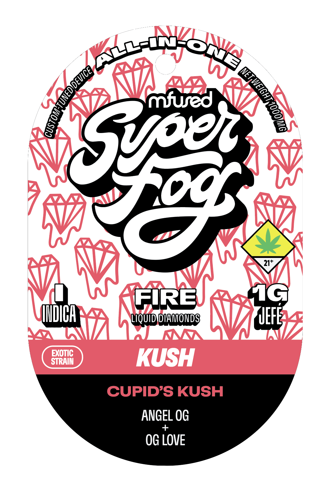 Super Fog by MFused - FIRE Liquid Diamonds 1g Jefé - Cupid's Kush - 1