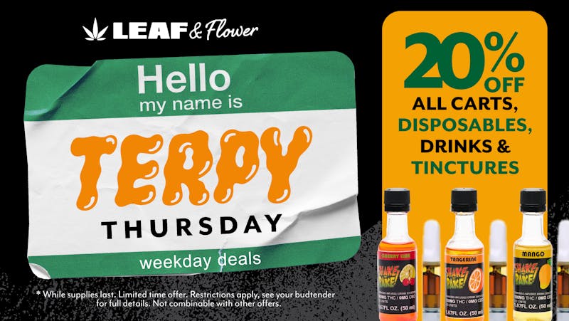 Leaf & Flower 4th St Terpy Thursday