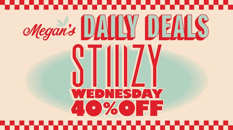 Megan's Organic Market - Goleta 40% Off Stiiizy Wednesday