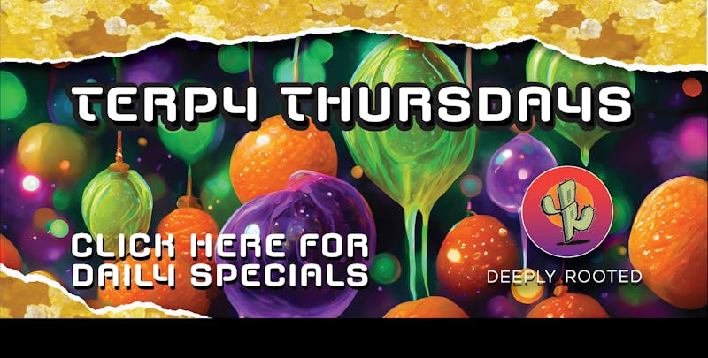 Deeply Rooted Boutique Cannabis Company TERPY THURSDAY | 09.18.2025 @ Deeply Rooted
