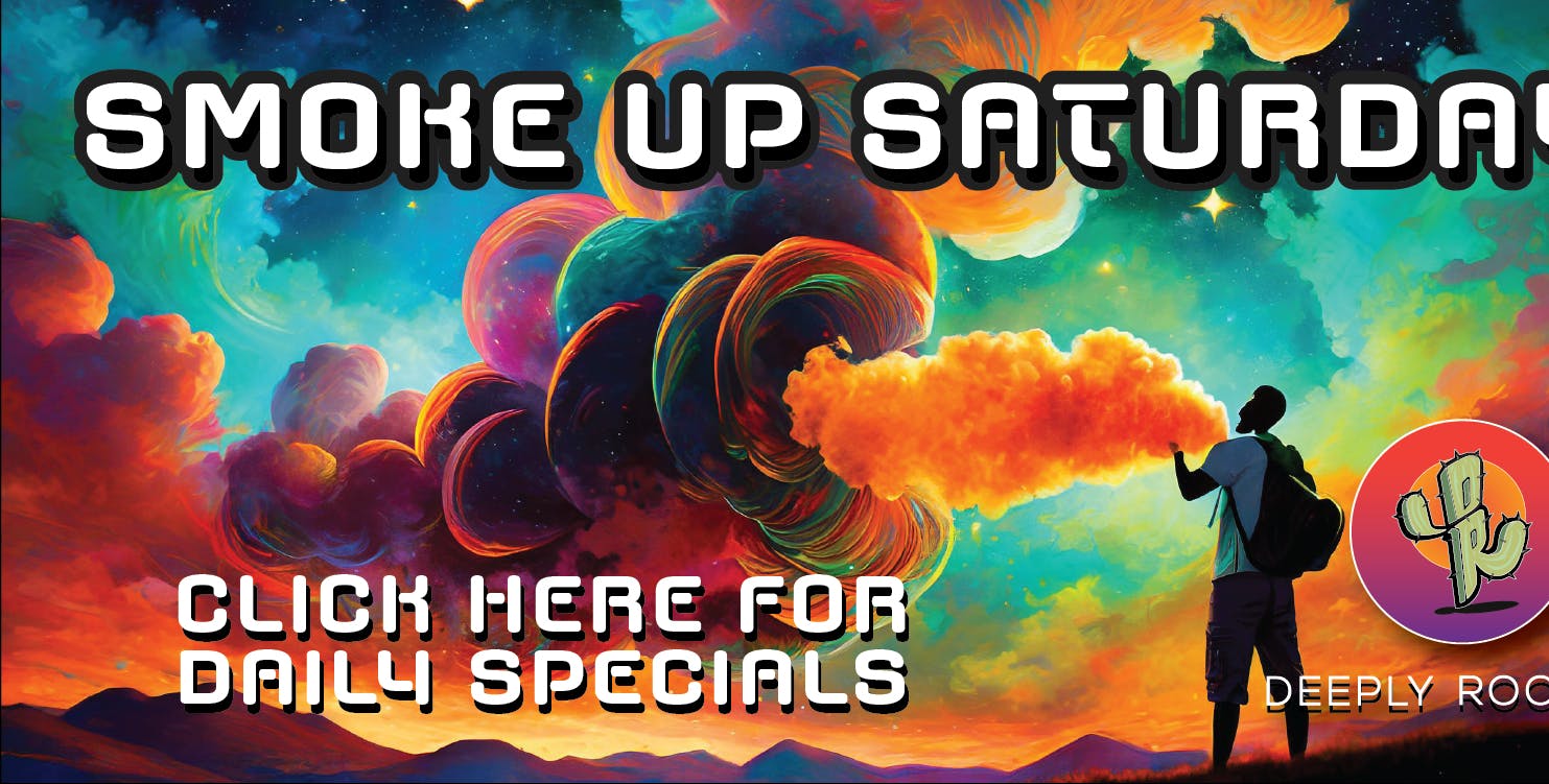 Deeply Rooted Boutique Cannabis Company SMOKE UP SATURDAY | 12.13.2025 @ Deeply Rooted