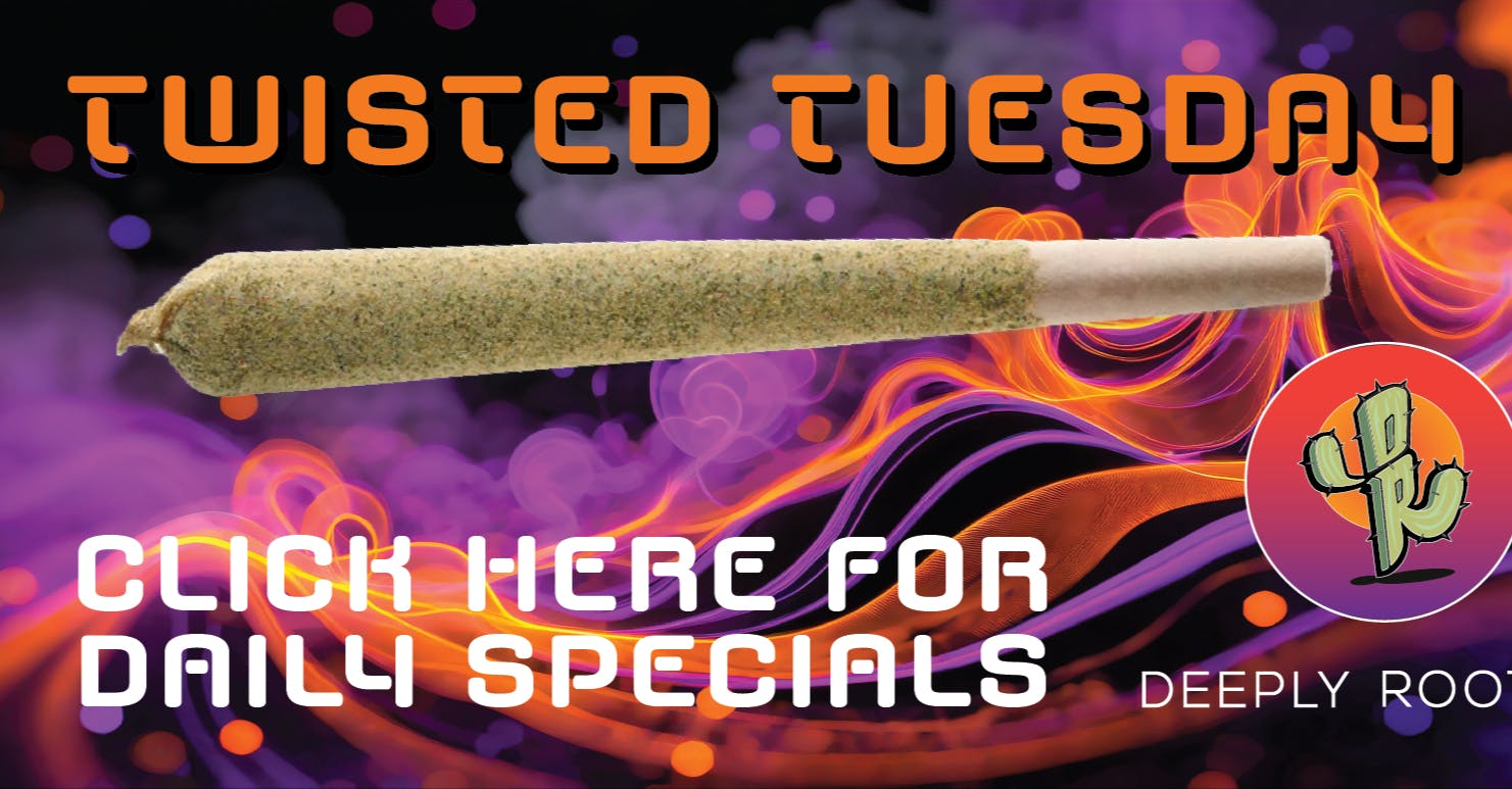Deeply Rooted Boutique Cannabis Company TWISTED TUESDAY | 12.16.2025 @ Deeply Rooted