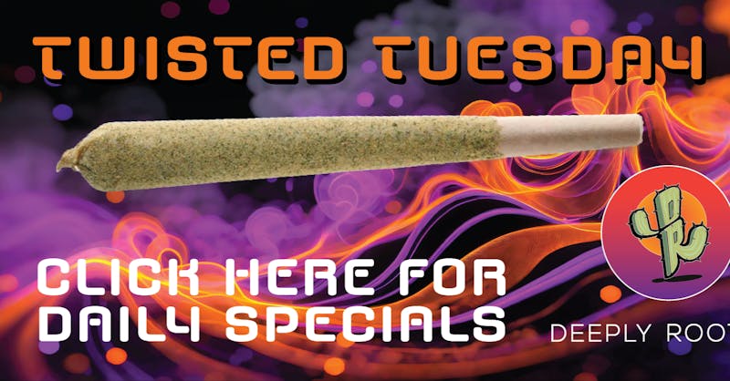 Deeply Rooted Boutique Cannabis Company TWISTED TUESDAY | 10.14.2025 @ Deeply Rooted