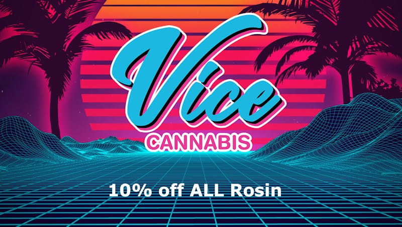 Vice Cannabis Dispensary - Forest Ave. 10% Off Rosin Today!